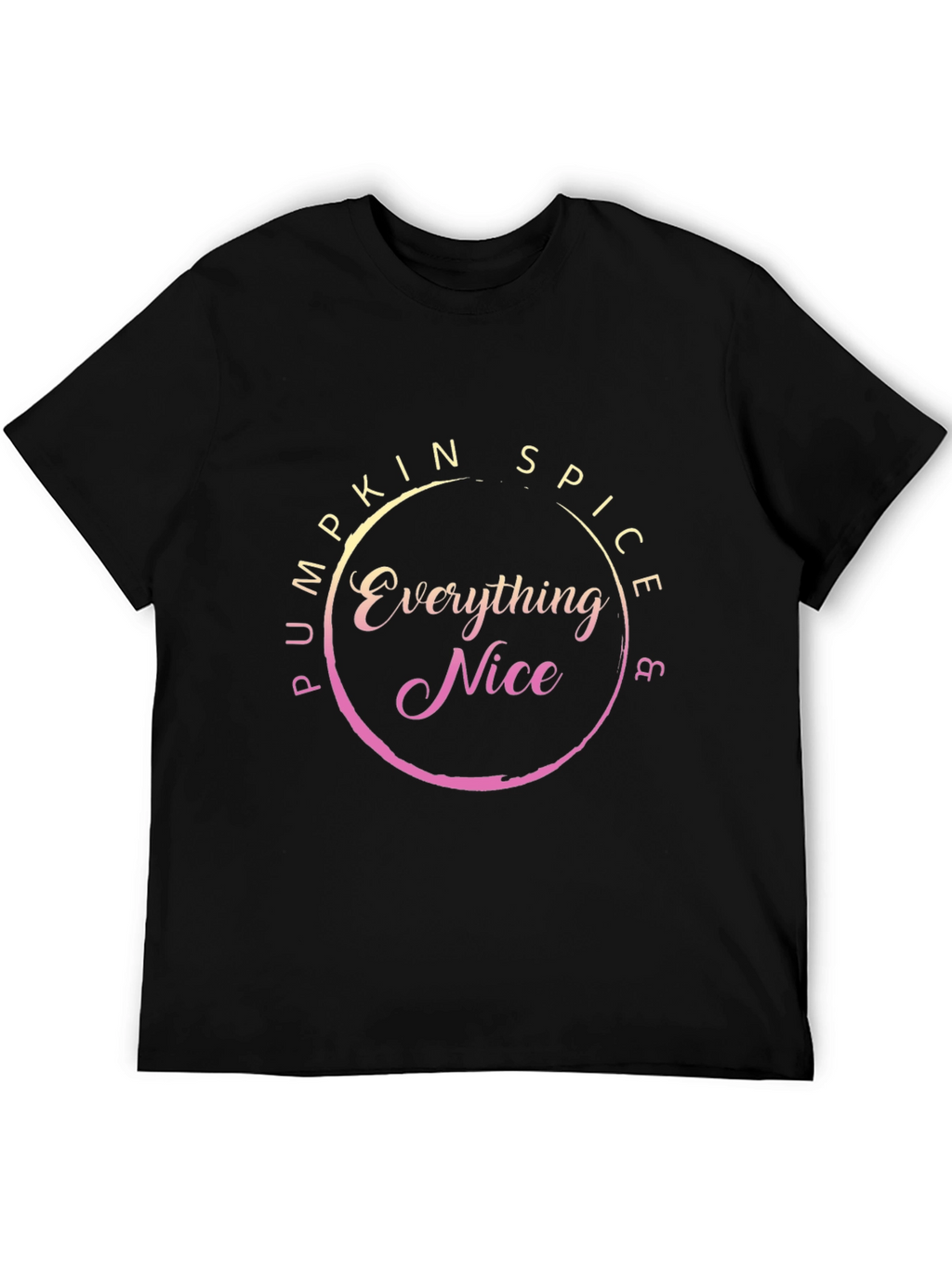 Pumpkin Spice & Everything Nice T-Shirt - Fall Fashion