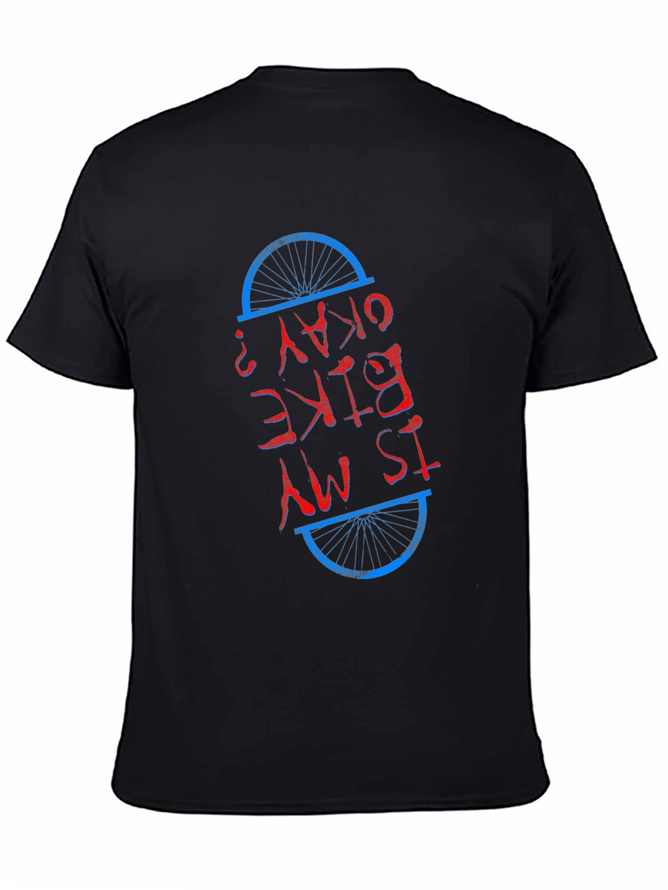 Is My Bike Okay T-Shirt