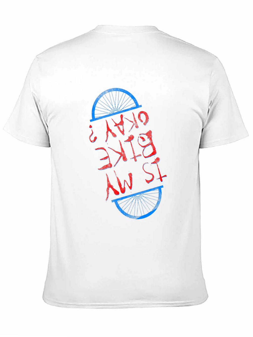 Is My Bike Okay T-Shirt