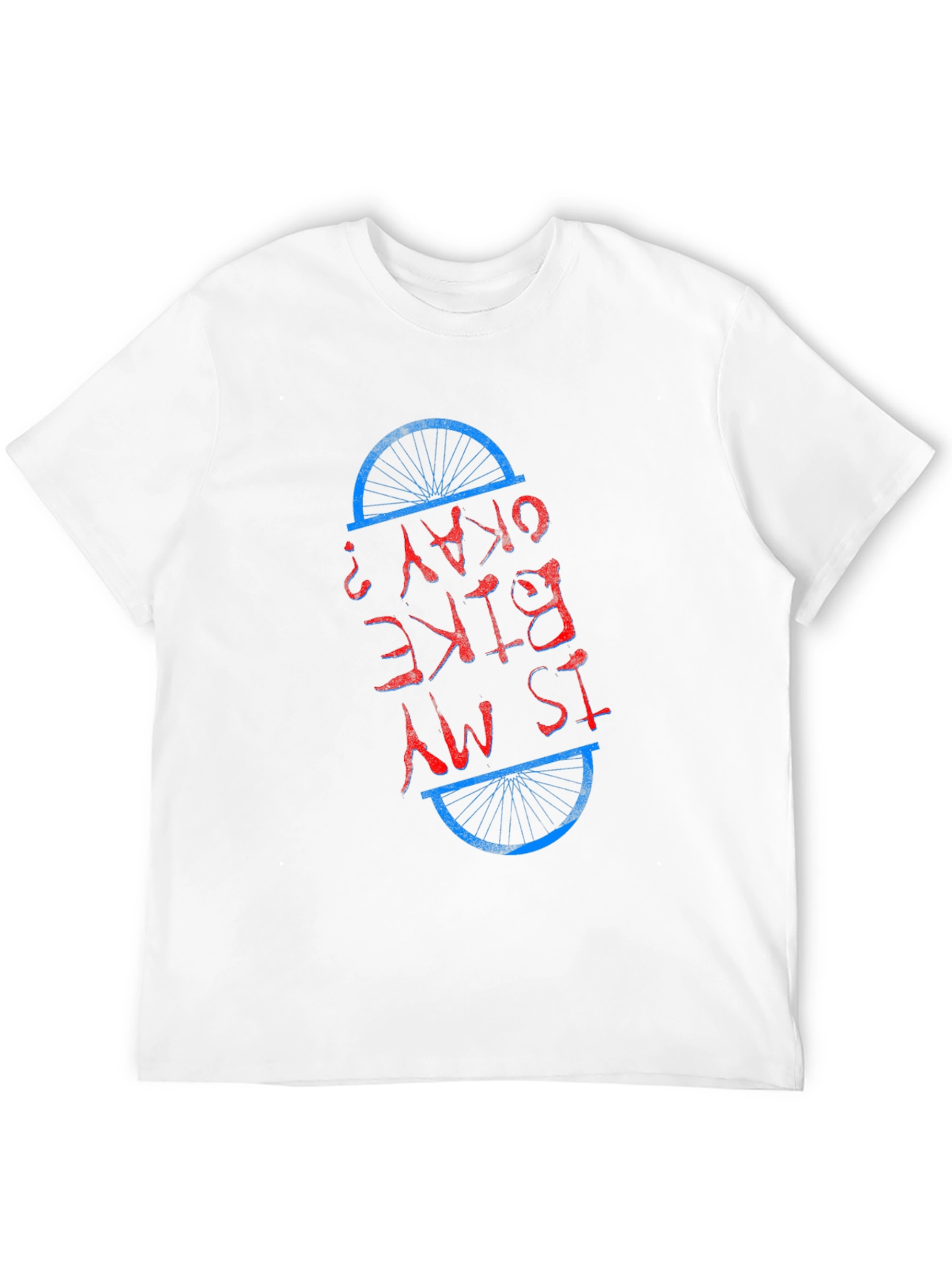 Is My Bike Okay T-Shirt
