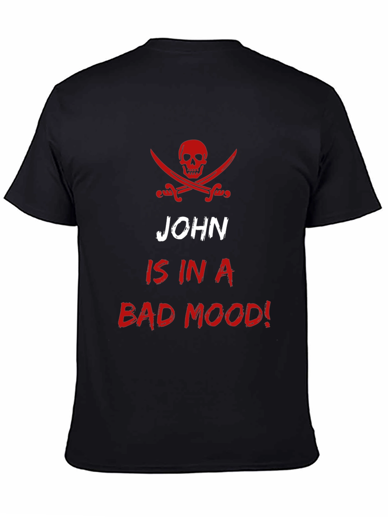 John is in a Bad Mood T-Shirt