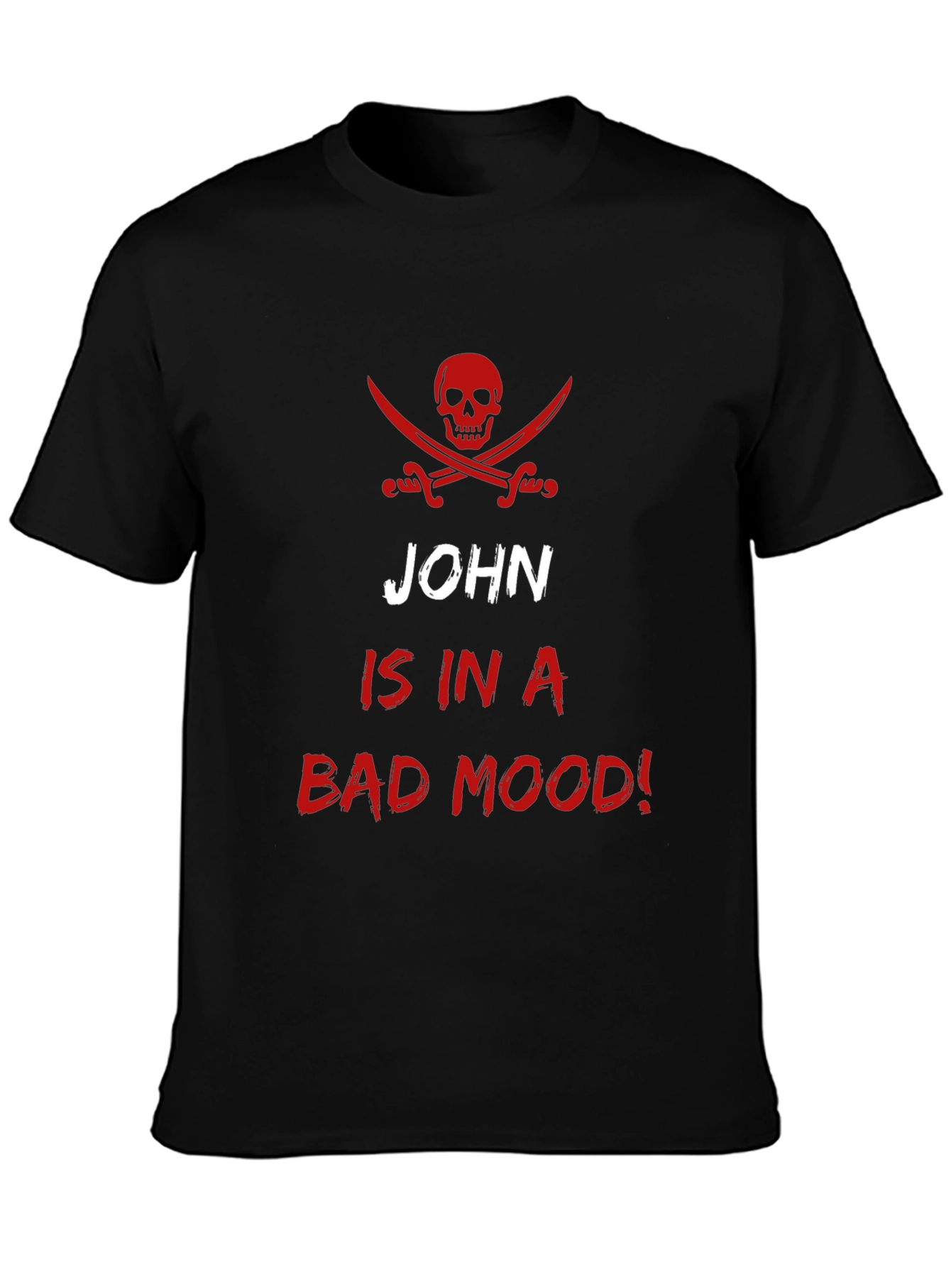 John is in a Bad Mood T-Shirt