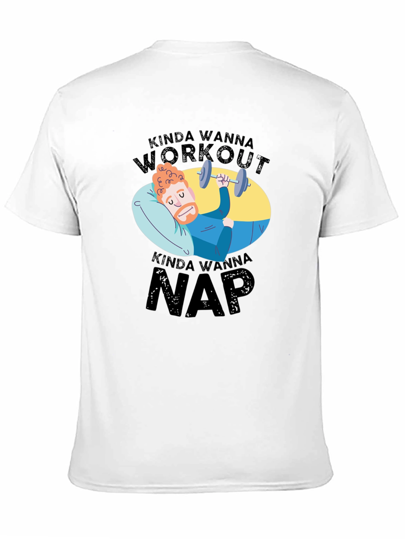 Kinda Wanna Workout Kinda Wanna Nap Graphic Tee