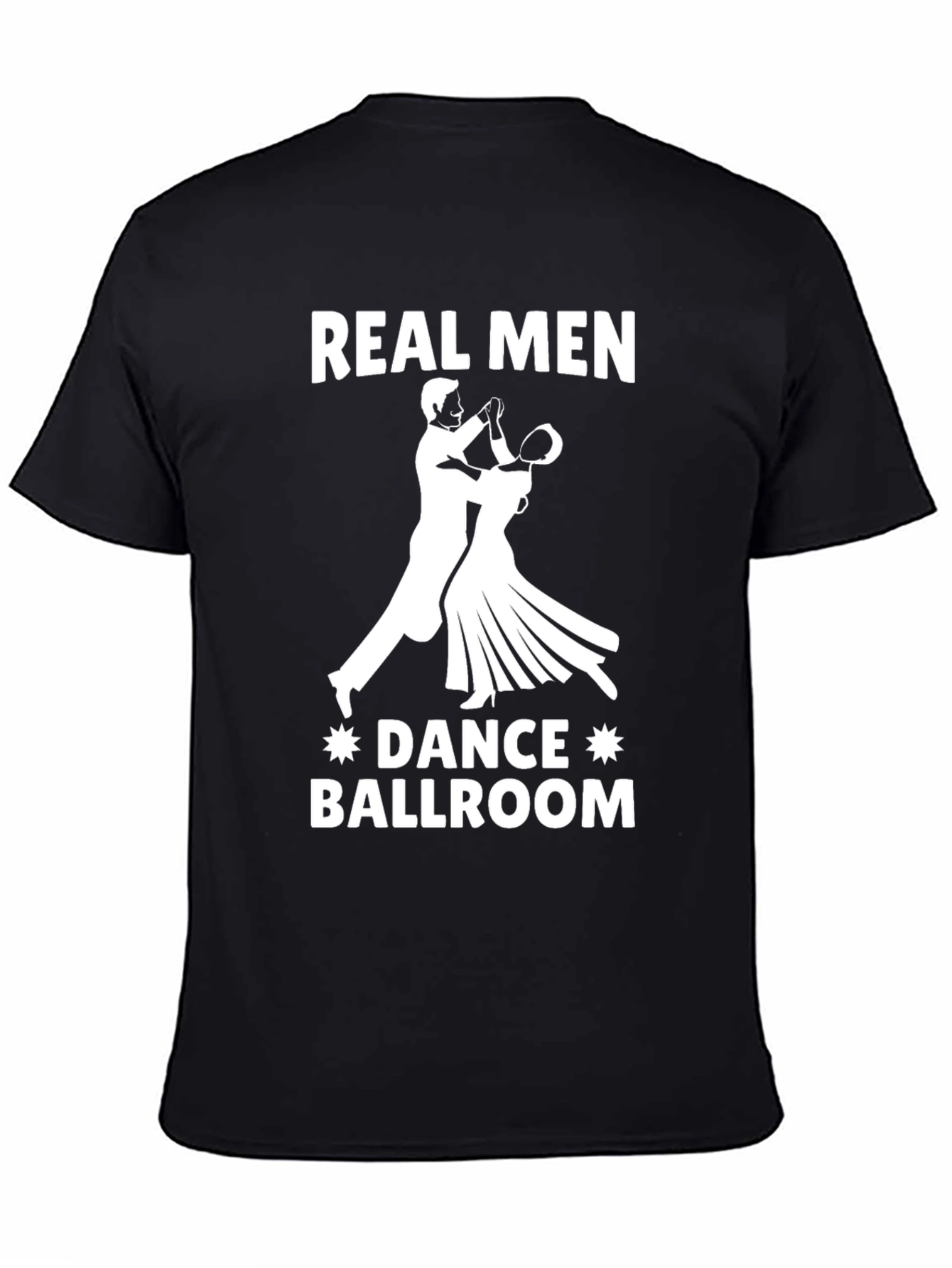Real Men Dance Ballroom T-Shirt