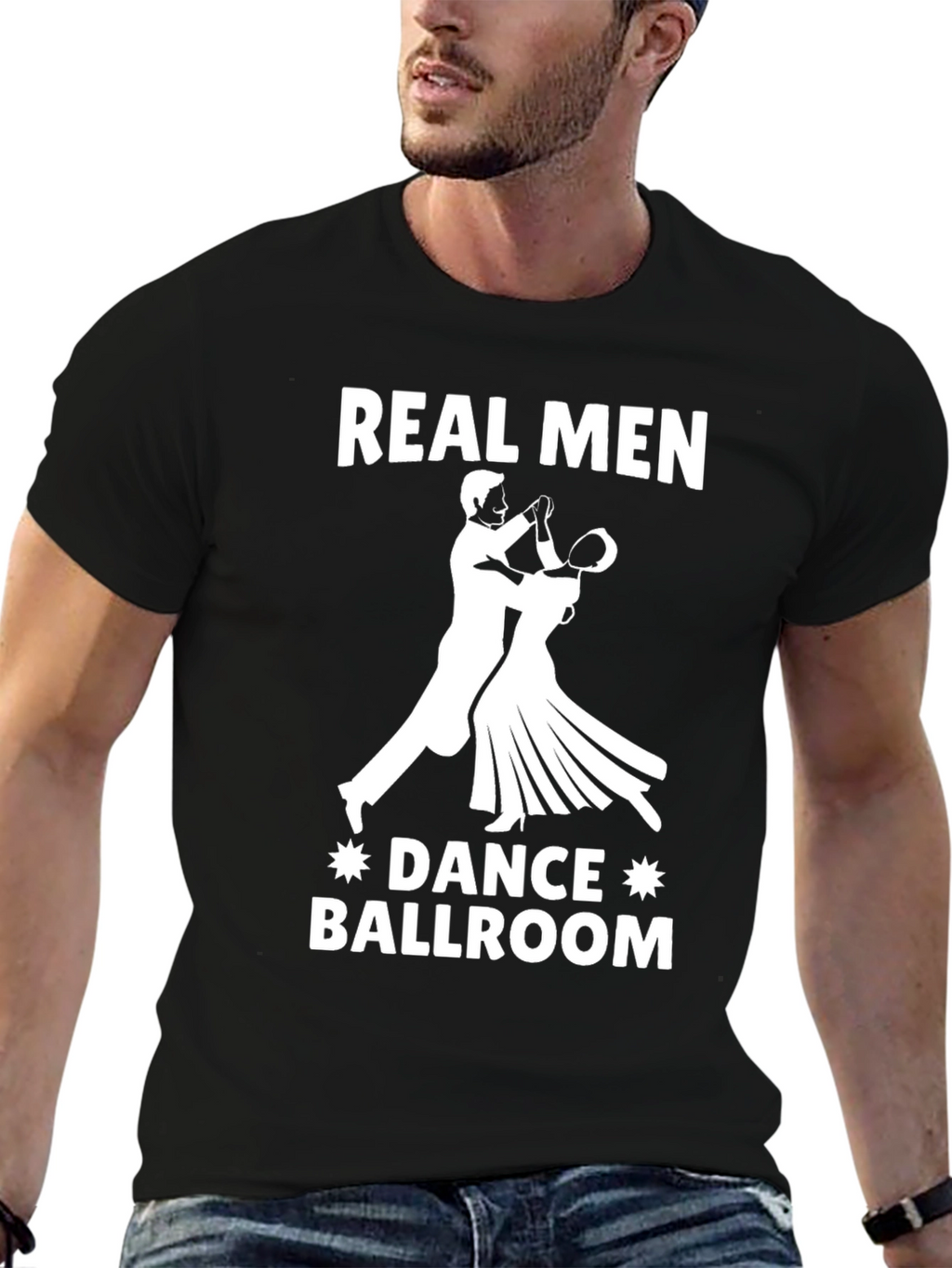 Real Men Dance Ballroom T-Shirt