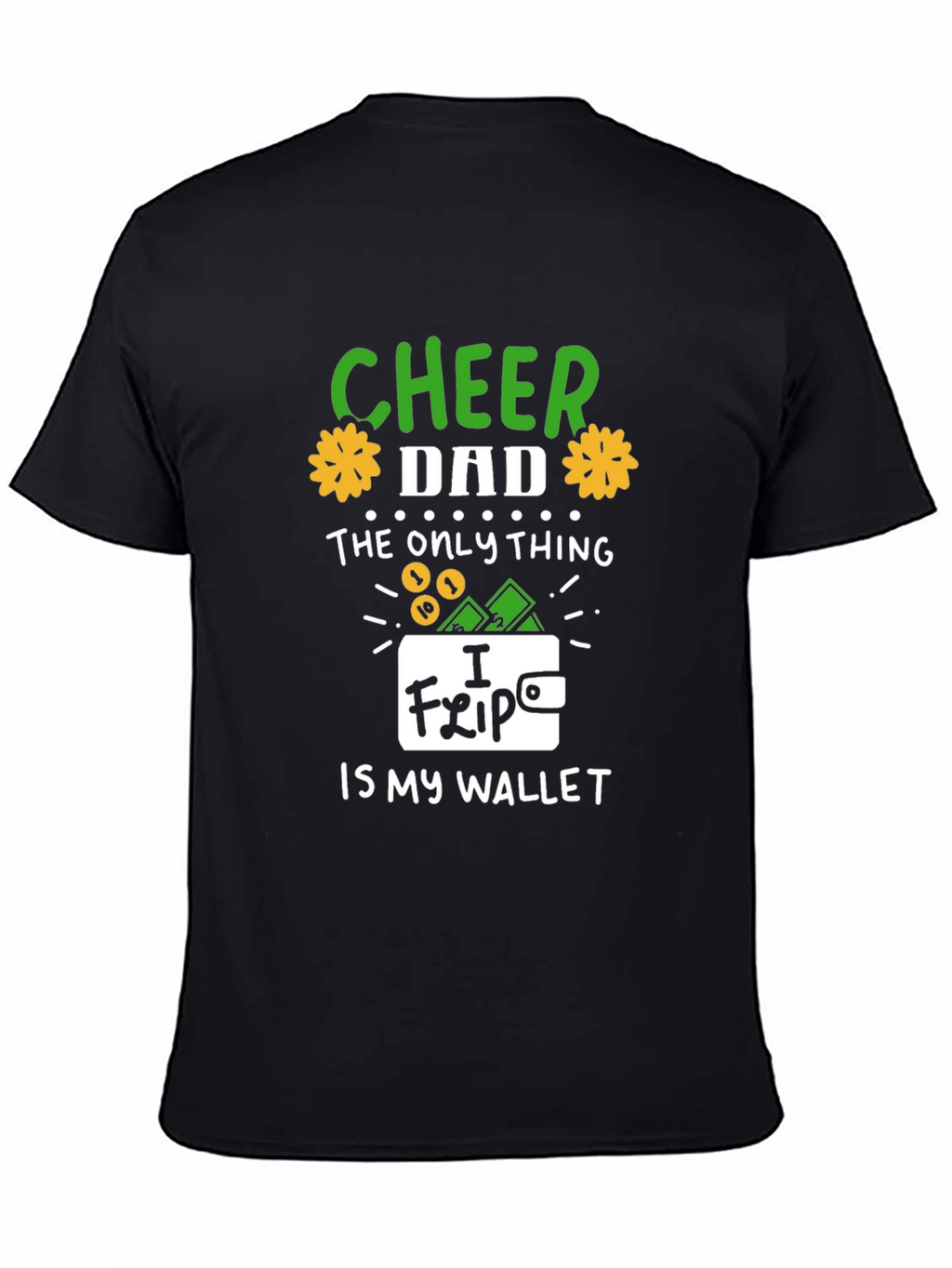 Cheer Dad T-Shirt - Funny Wallet Graphic