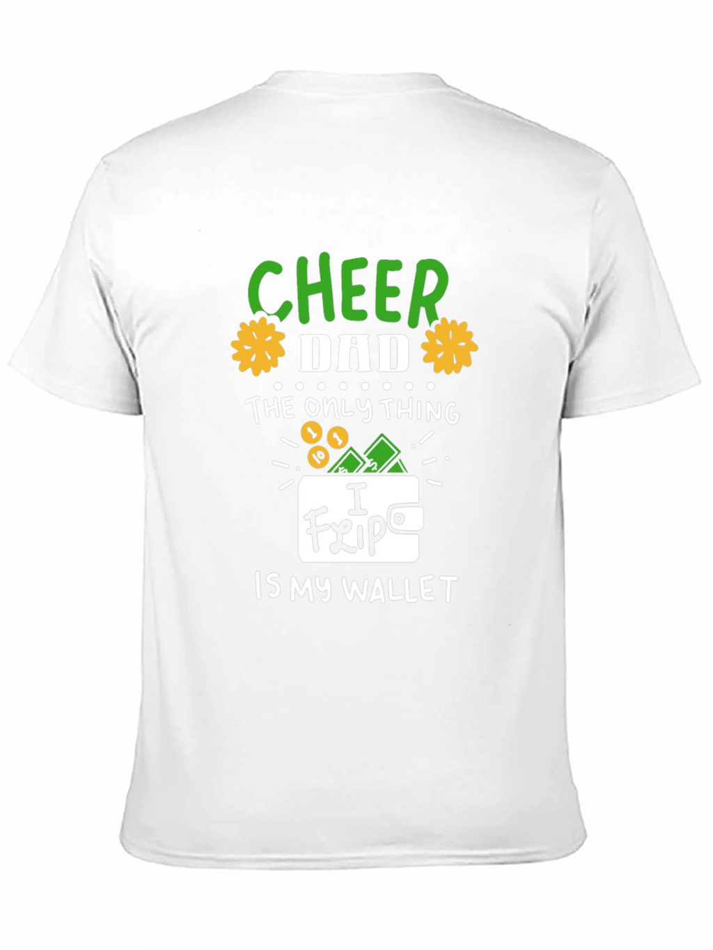 Cheer Dad T-Shirt - Funny Wallet Graphic