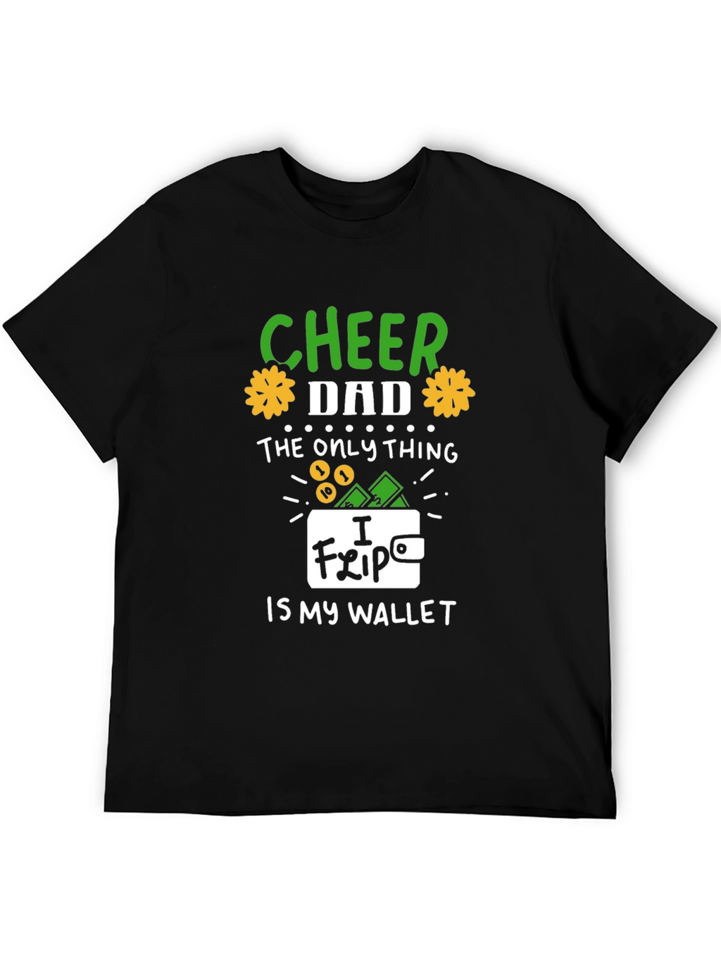 Cheer Dad T-Shirt - Funny Wallet Graphic