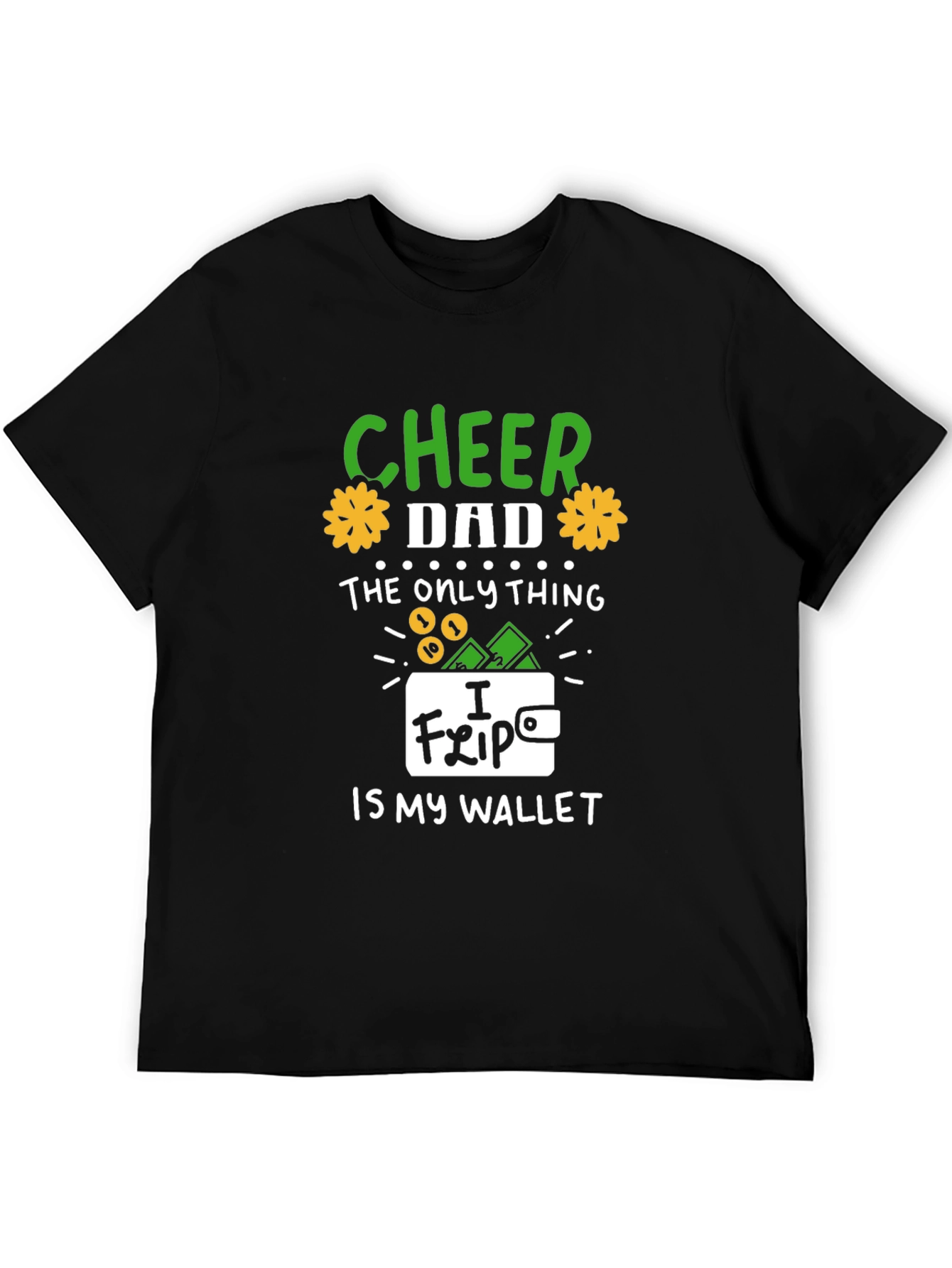 Cheer Dad T-Shirt - Funny Wallet Graphic