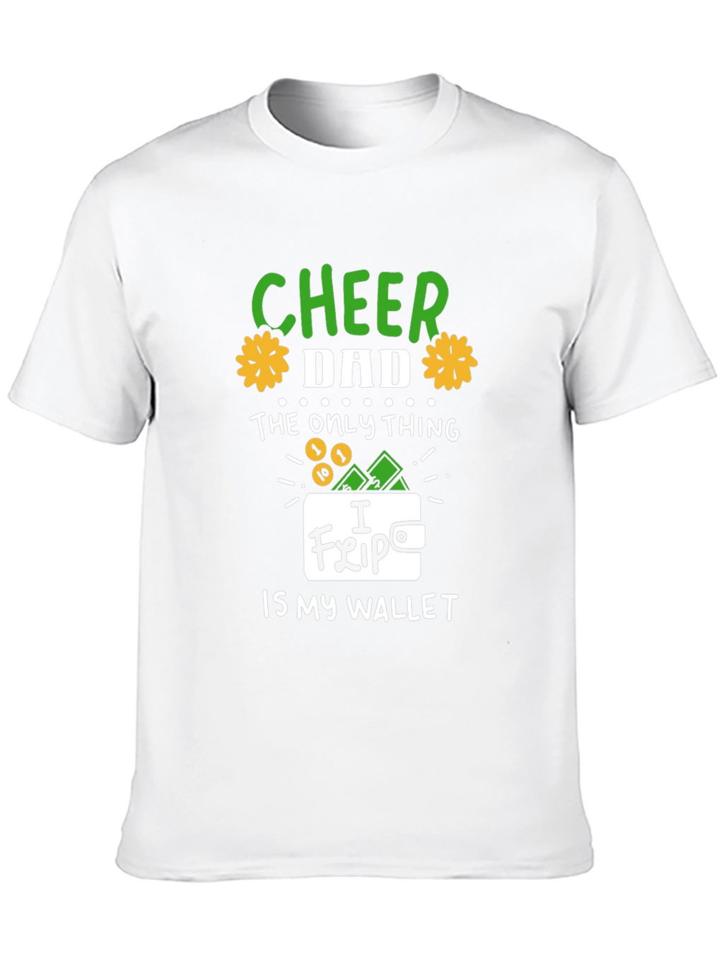 Cheer Dad T-Shirt - Funny Wallet Graphic