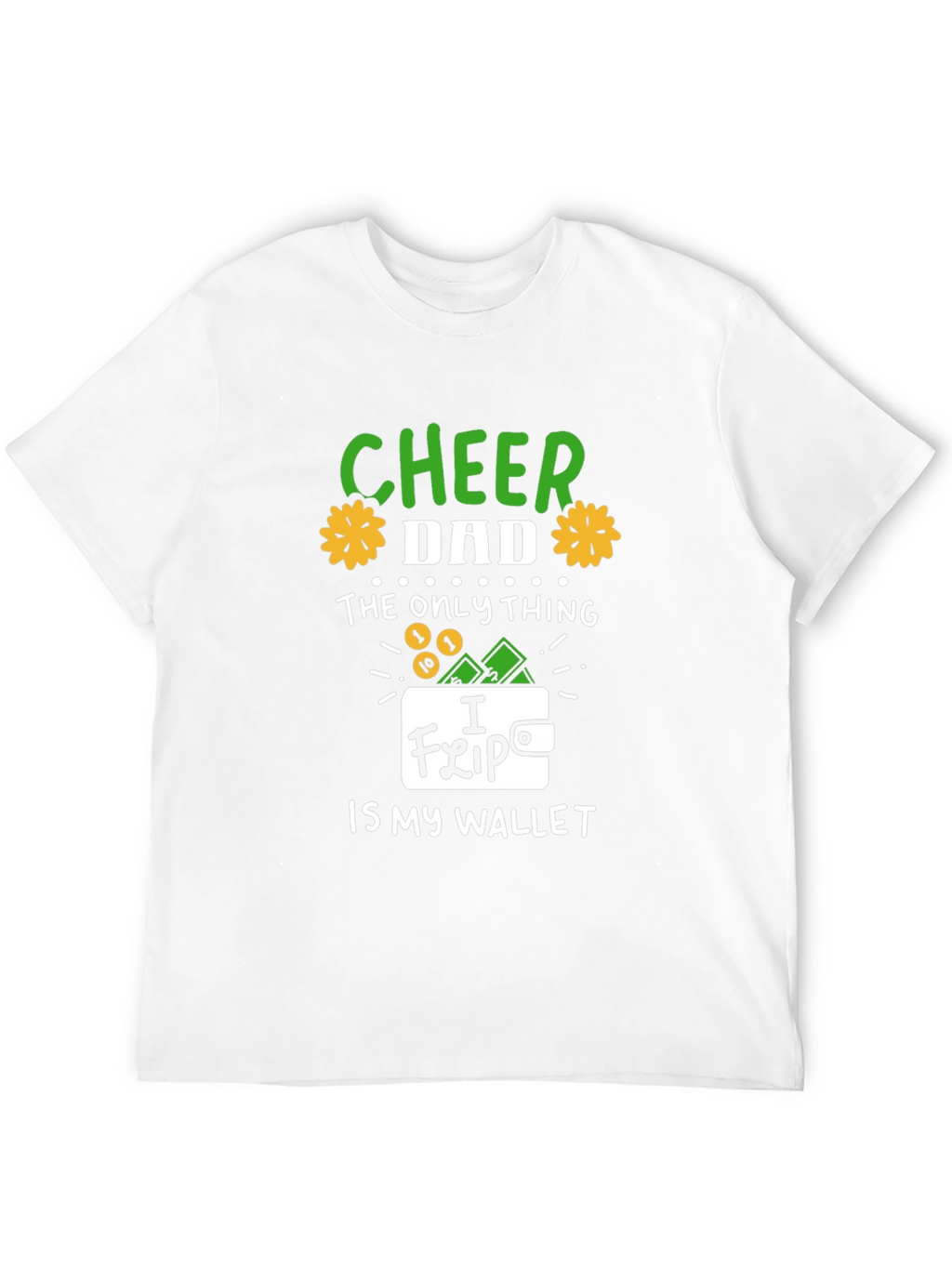 Cheer Dad T-Shirt - Funny Wallet Graphic