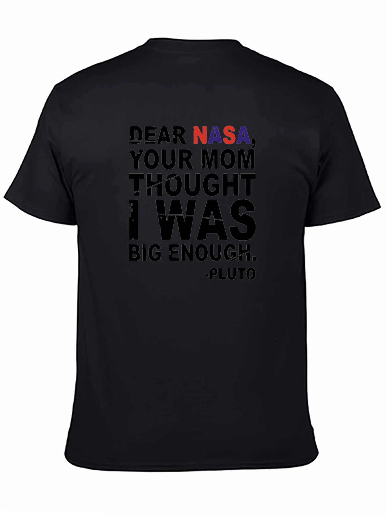 Dear NASA Pluto T-Shirt Funny Space Tee
