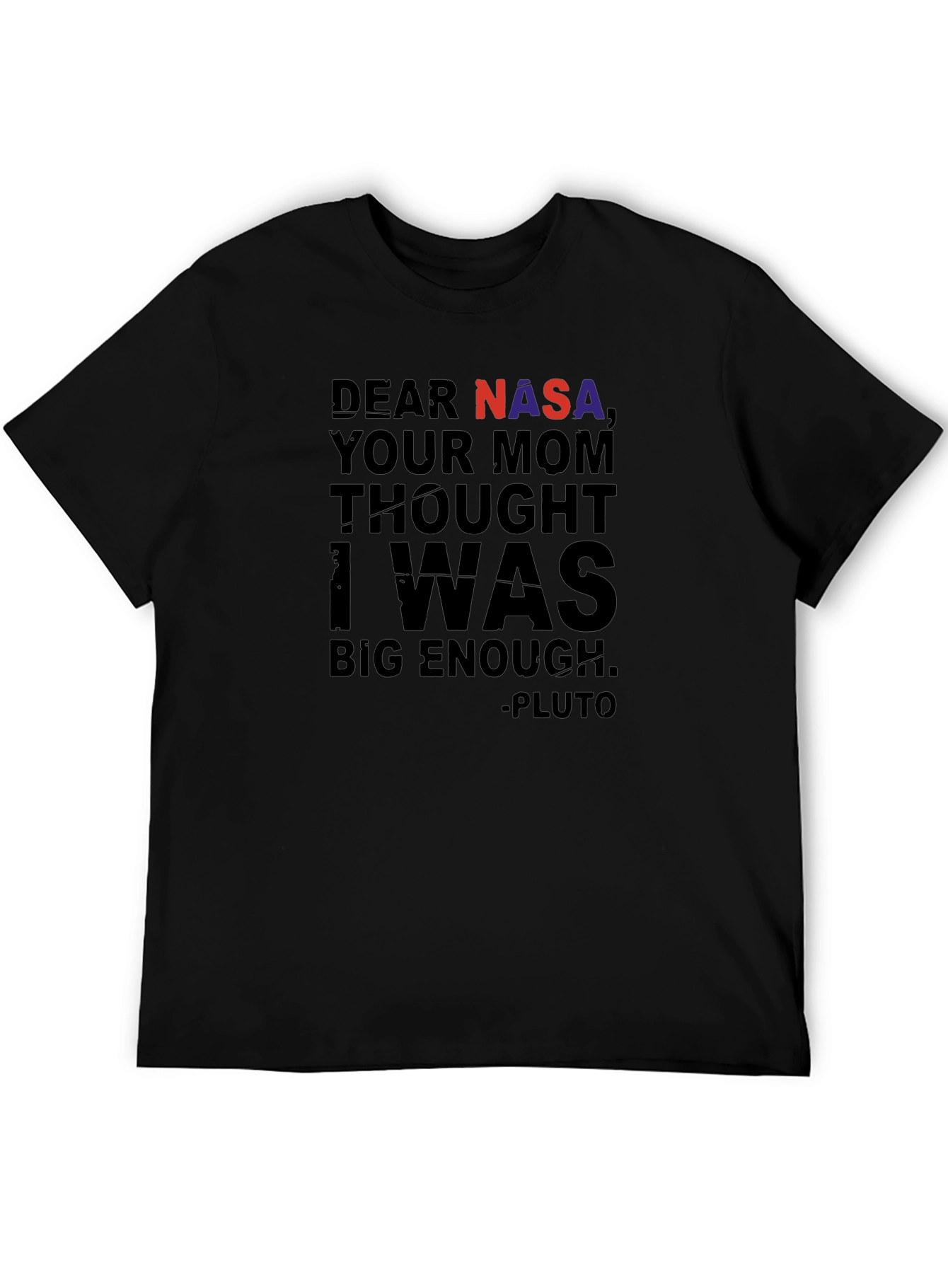 Dear NASA Pluto T-Shirt Funny Space Tee
