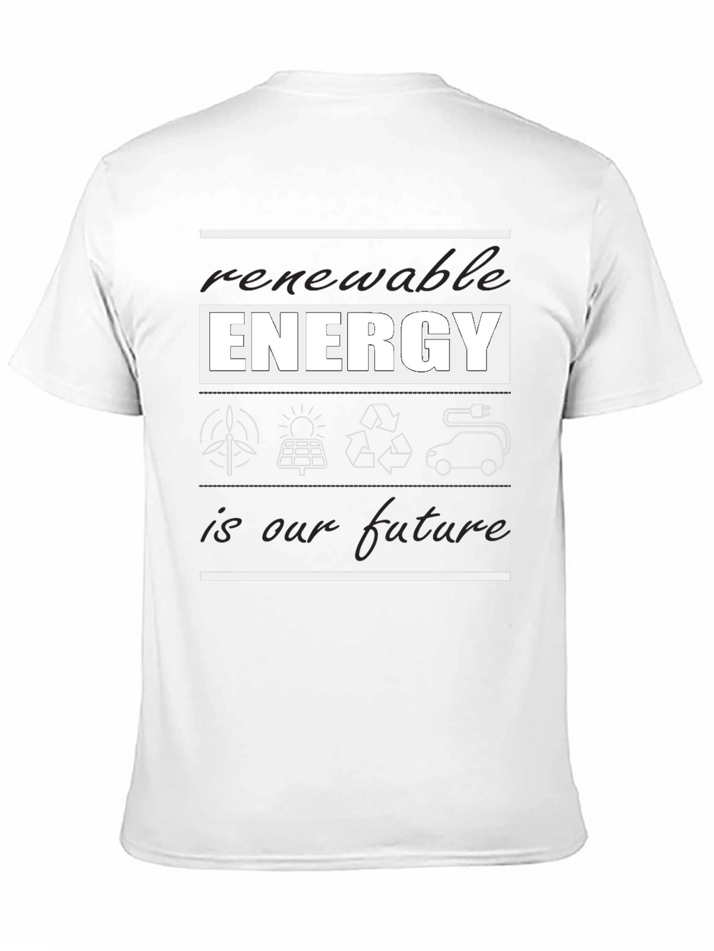 Renewable Energy T-Shirt - Future Focused Design