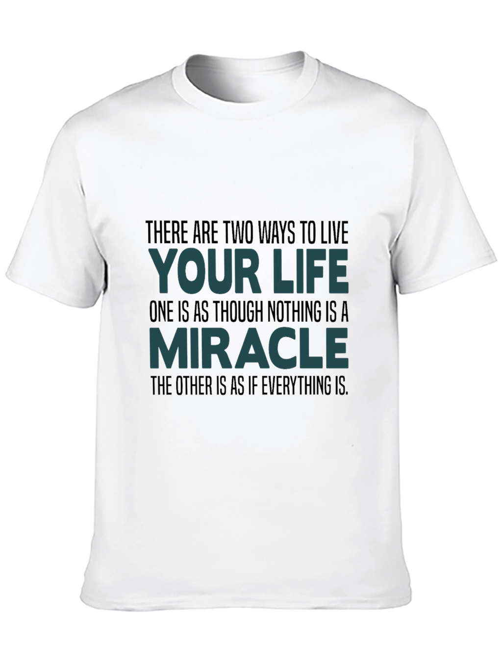 Motivational Quote T-Shirt: Live Your Life