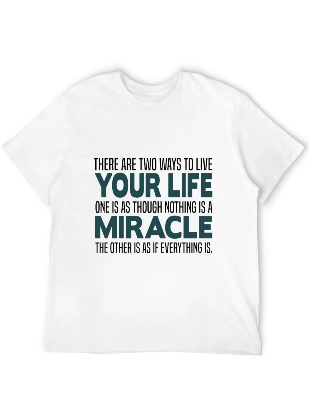 Motivational Quote T-Shirt: Live Your Life