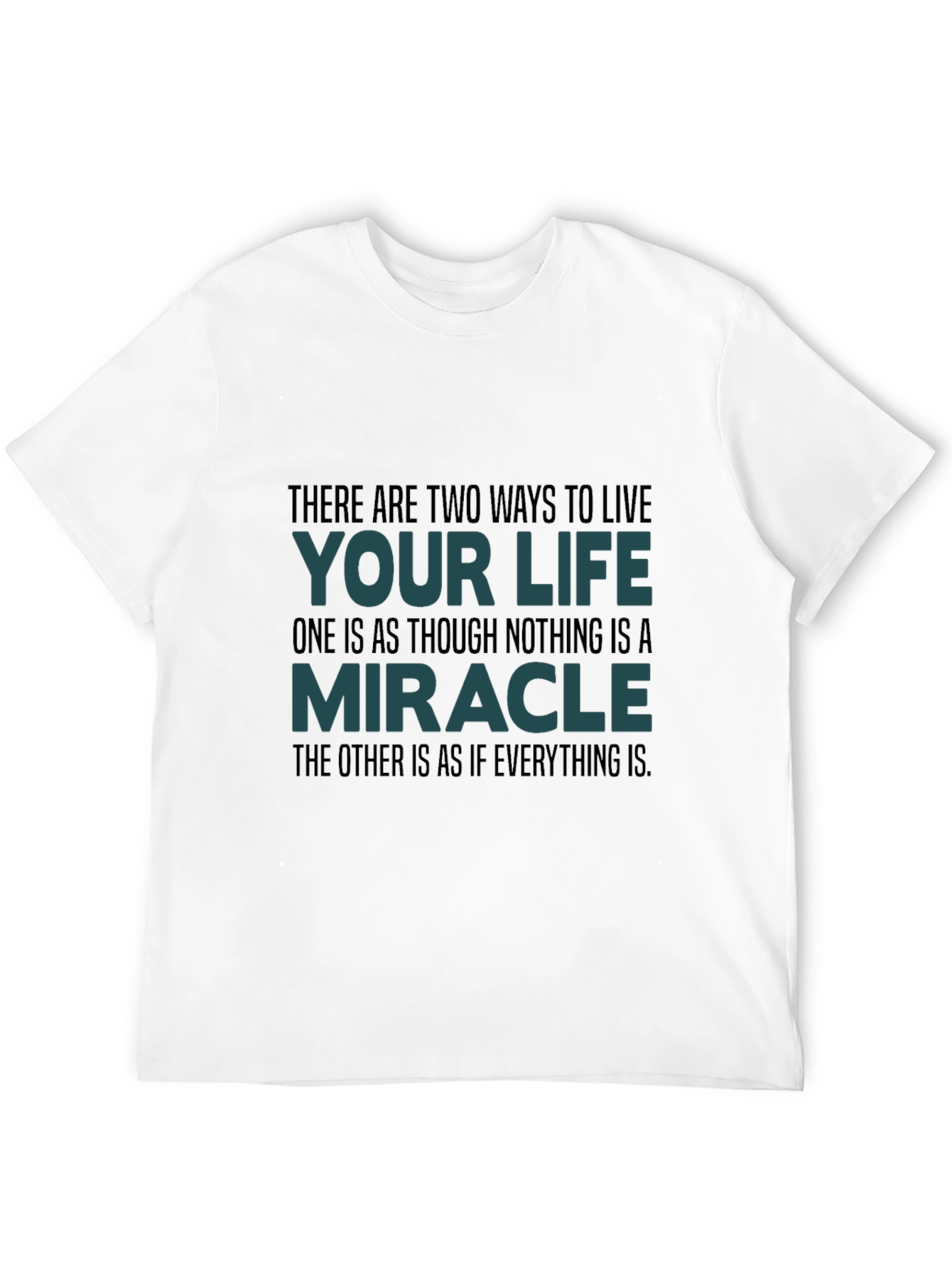 Motivational Quote T-Shirt: Live Your Life