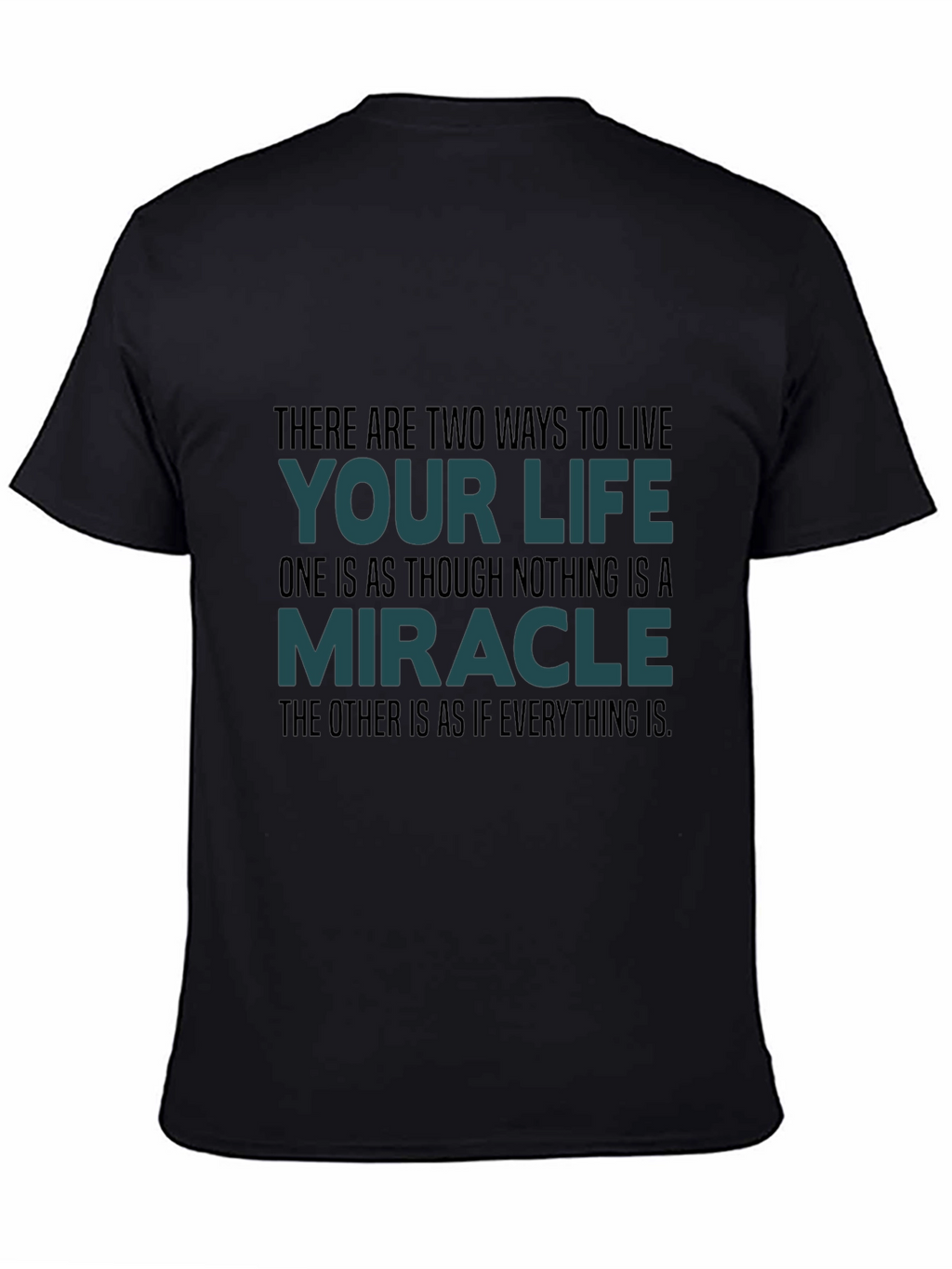 Motivational Quote T-Shirt: Live Your Life