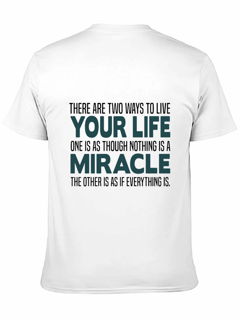 Motivational Quote T-Shirt: Live Your Life