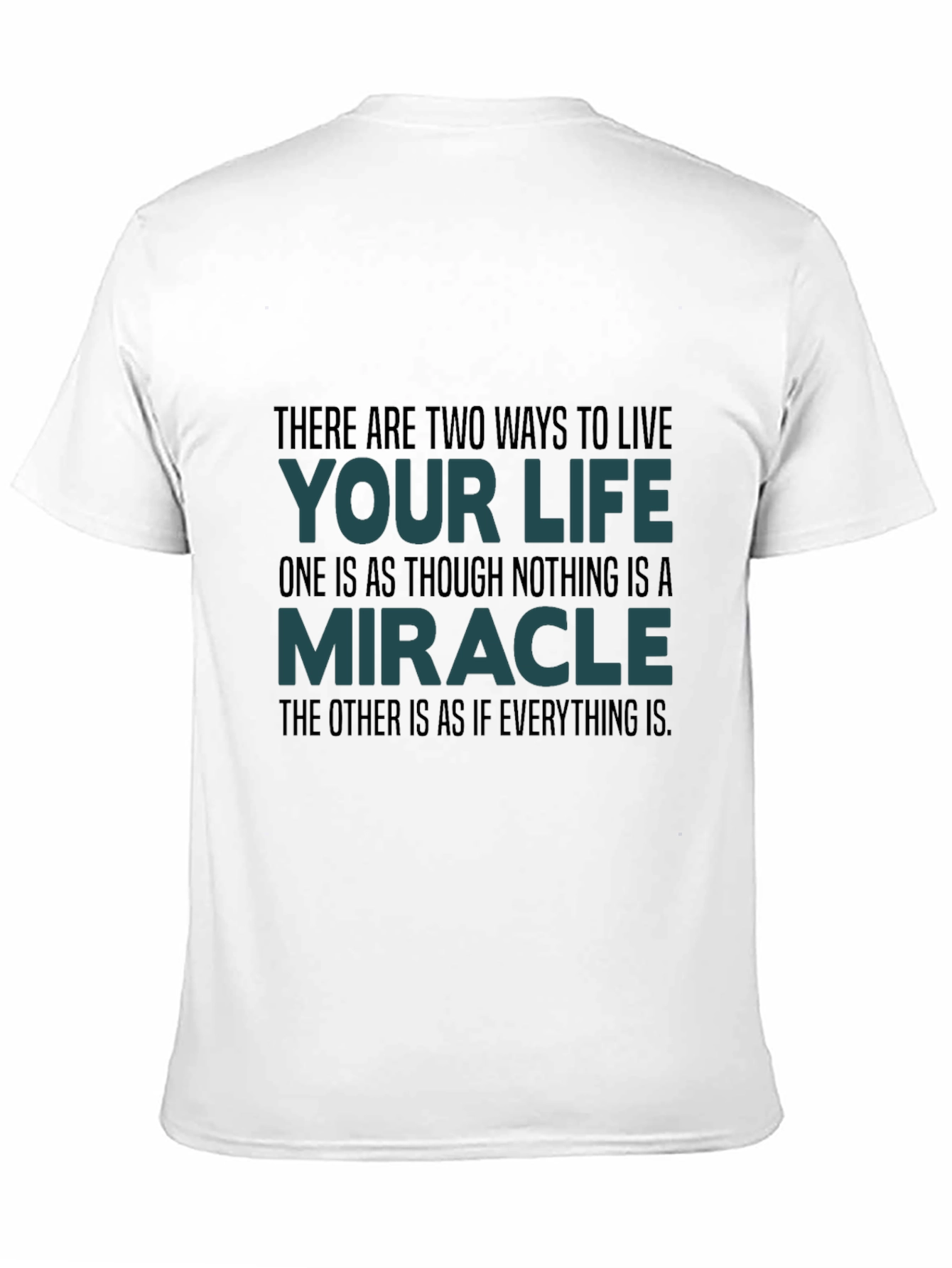 Motivational Quote T-Shirt: Live Your Life
