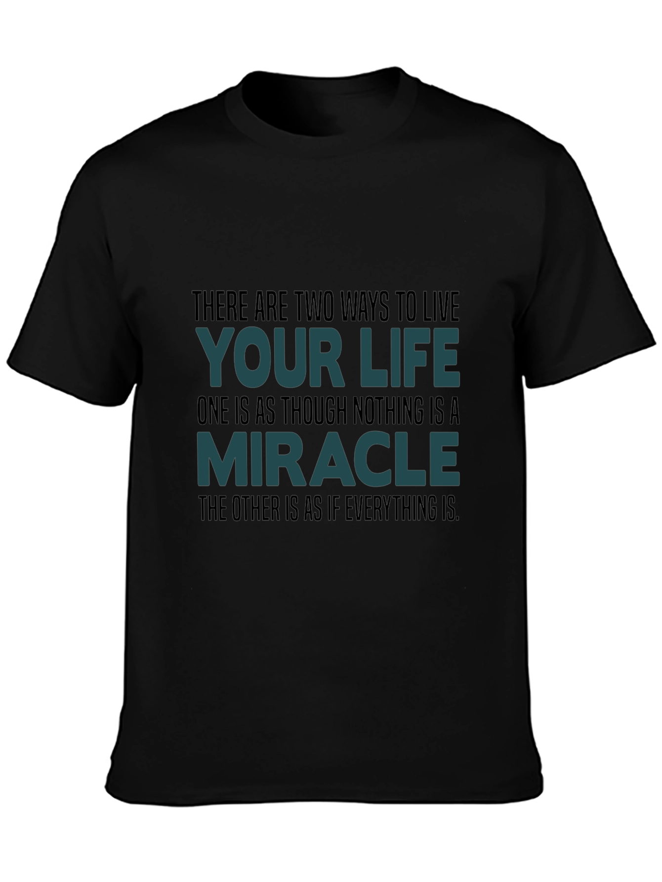 Motivational Quote T-Shirt: Live Your Life