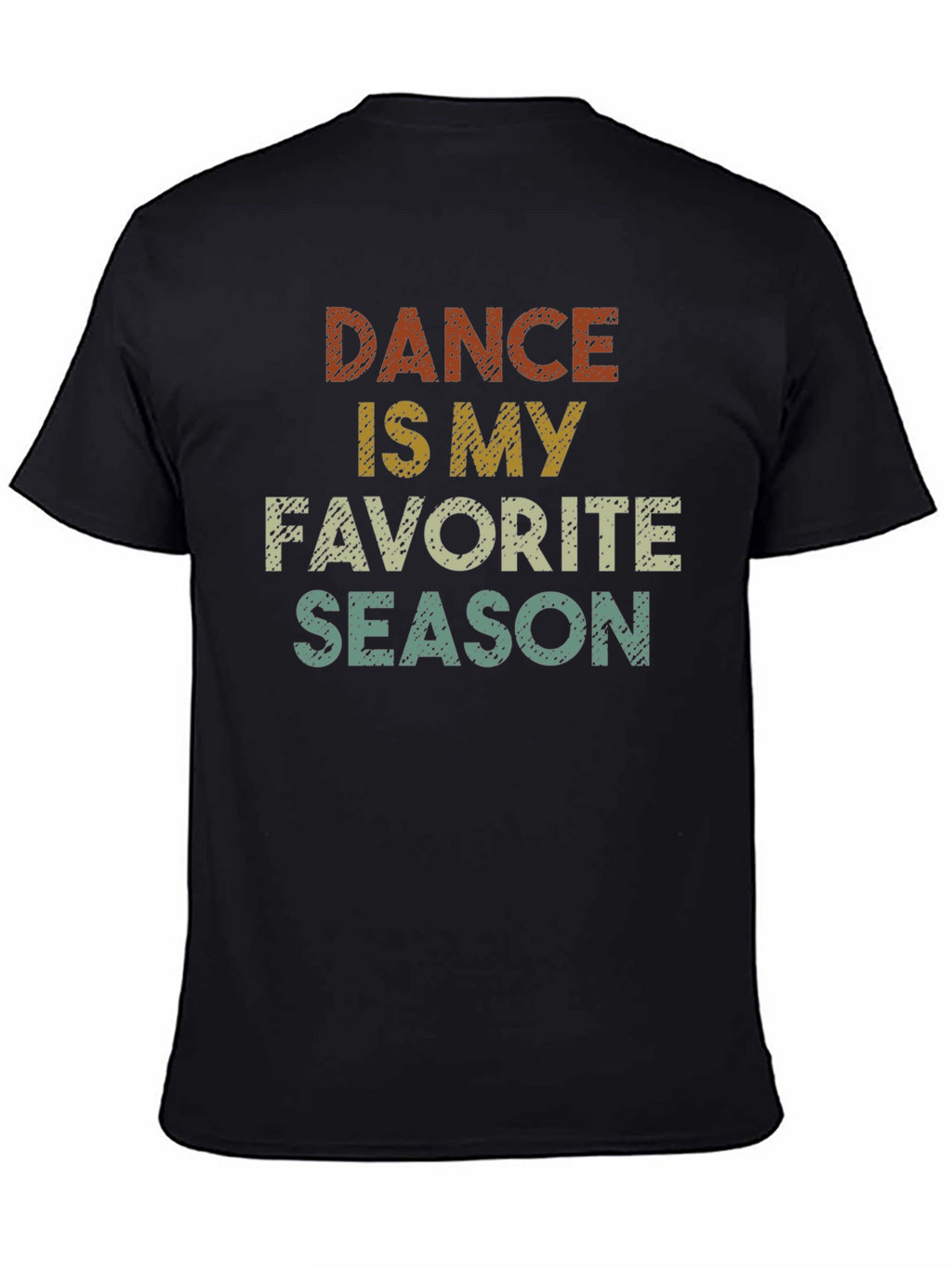 Dance is my Favorite Season T-Shirt