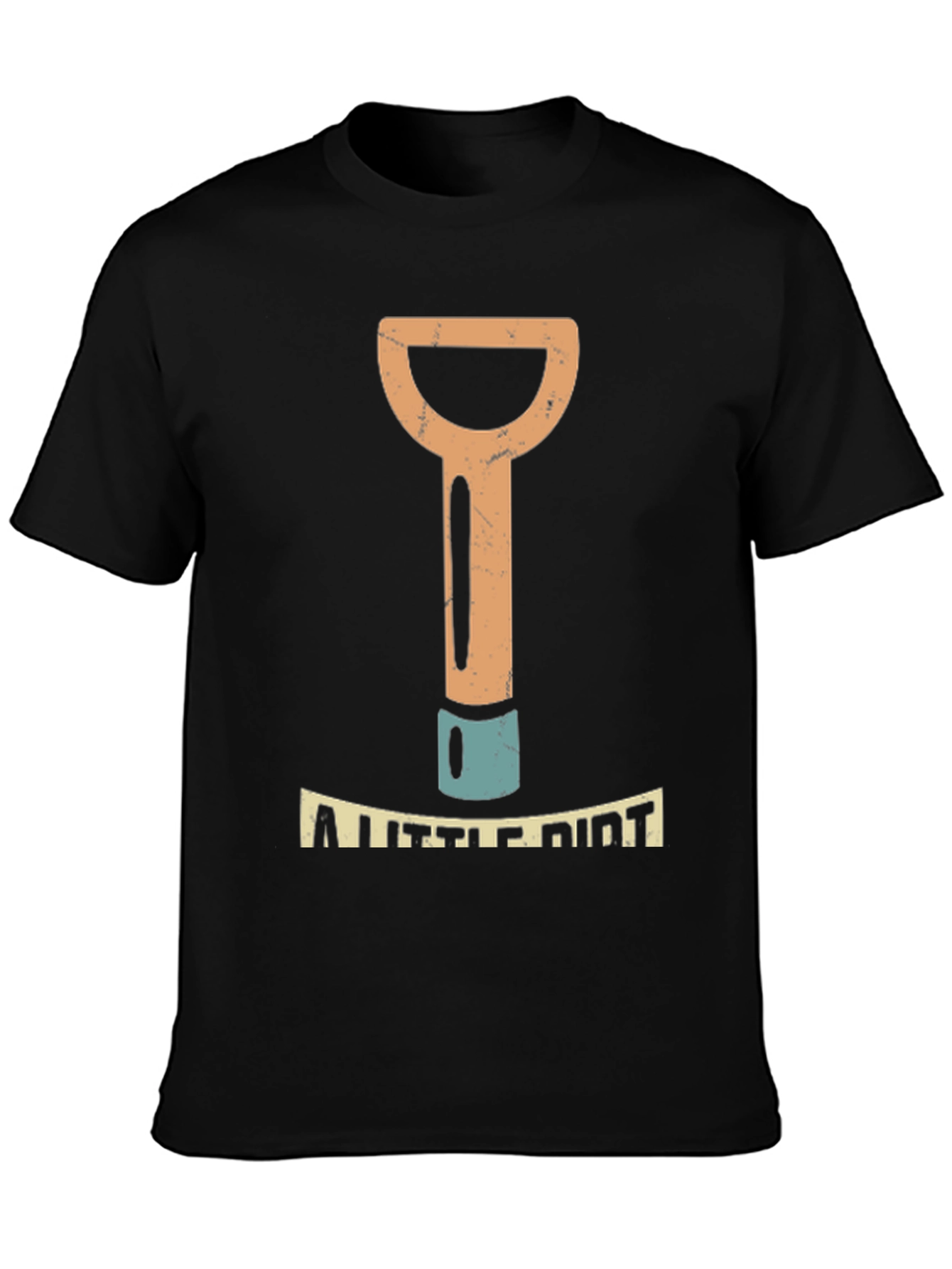 A Little Dirt Mens Black Graphic T-Shirt