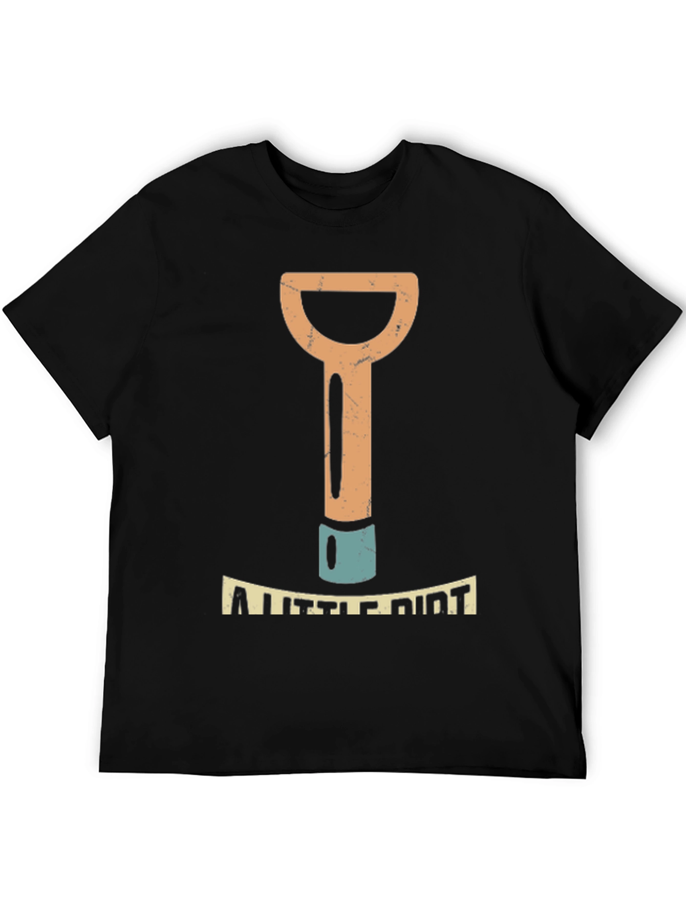 A Little Dirt Mens Black Graphic T-Shirt