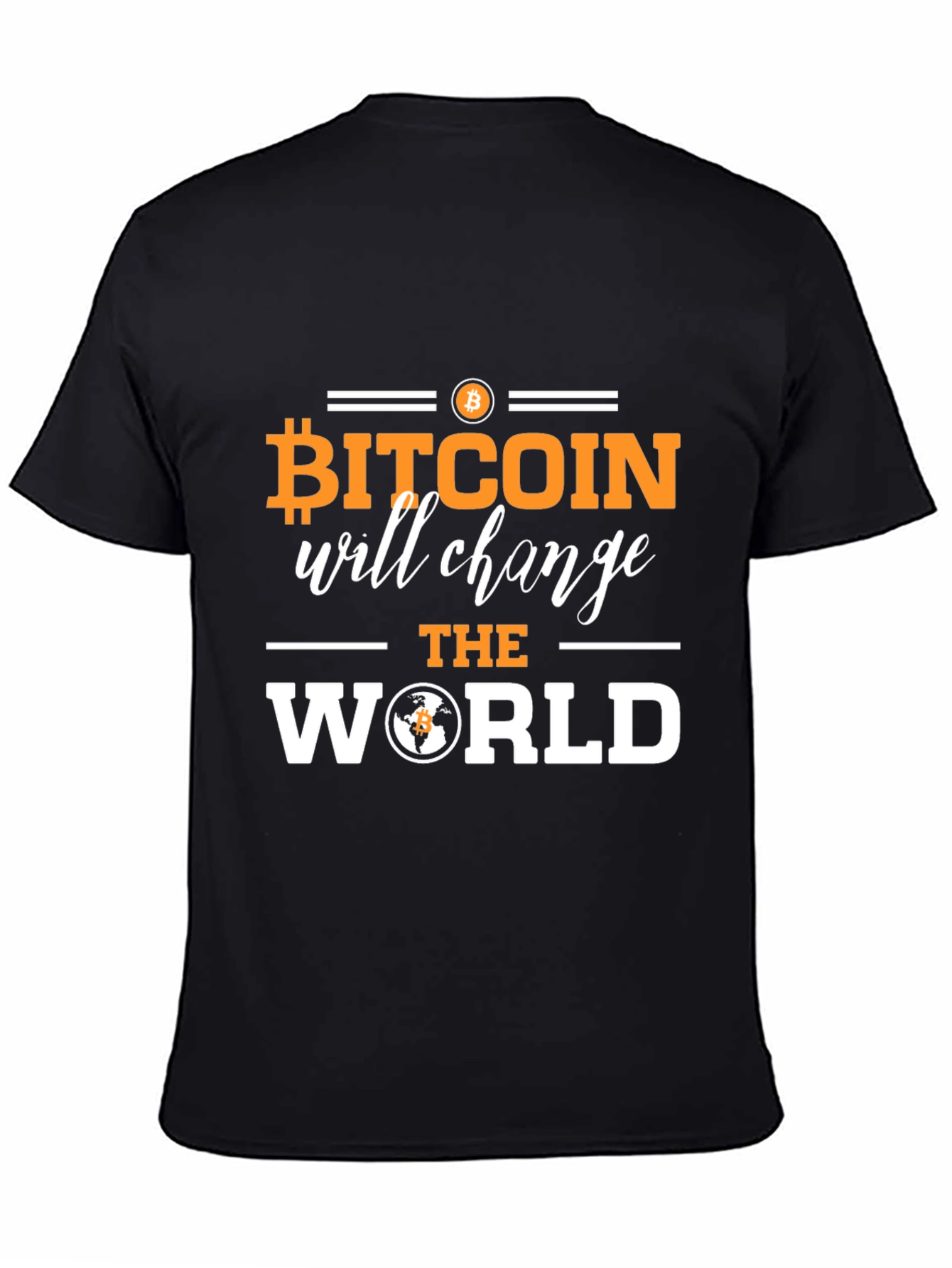 Bitcoin Will Change the World T-Shirt