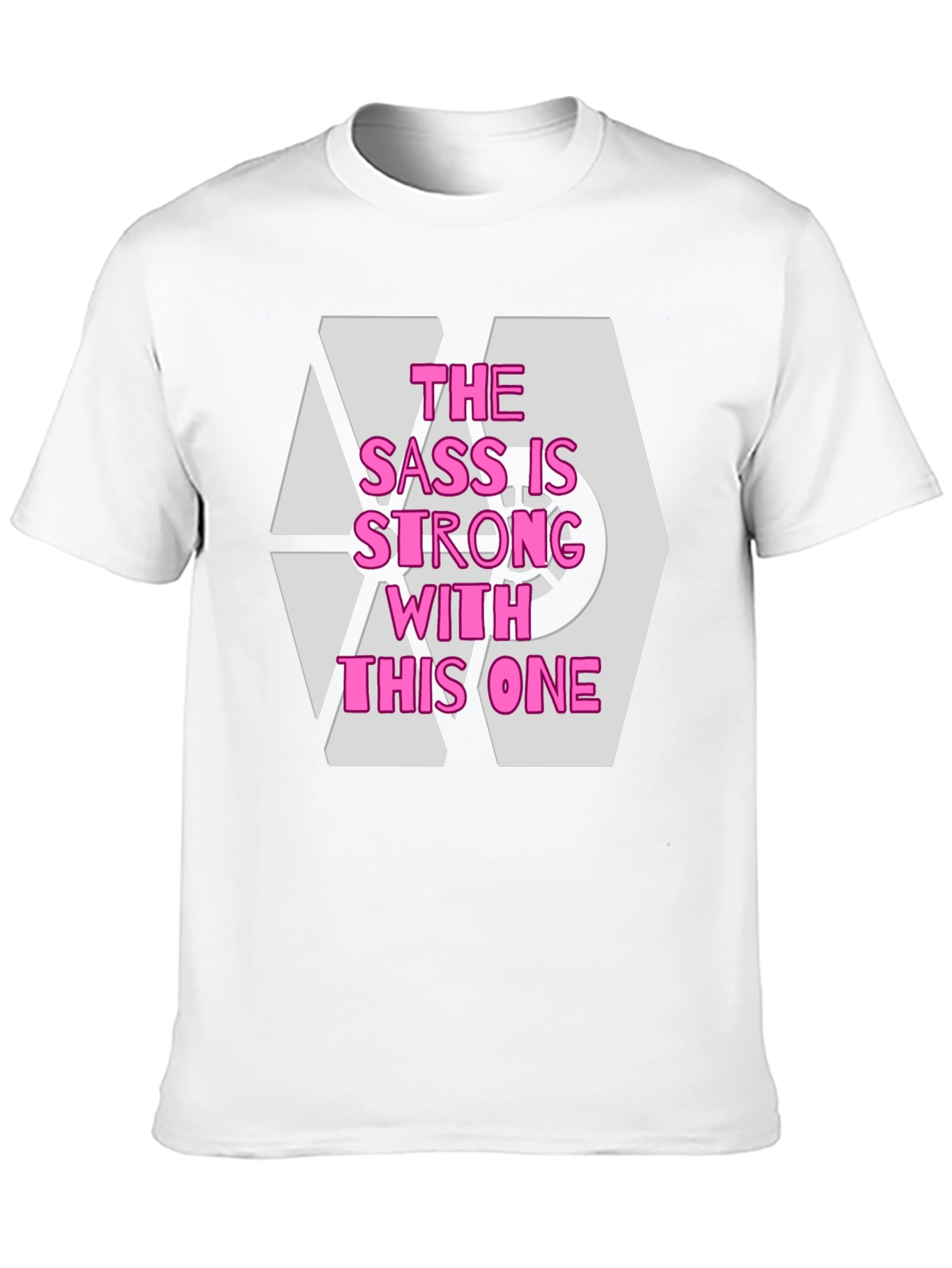 Sass is Strong T-Shirt - Comfy Cotton Tee