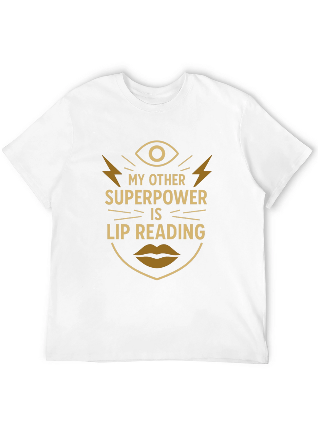 Lip Reading Superpower T-Shirt - Novelty Graphic Tee