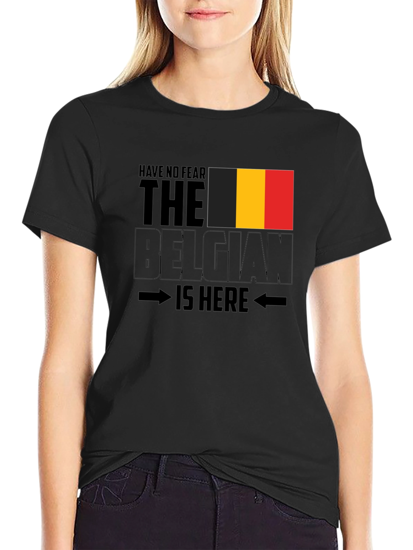 Belgian Pride T-Shirt - Have No Fear The Belgian Is Here!
