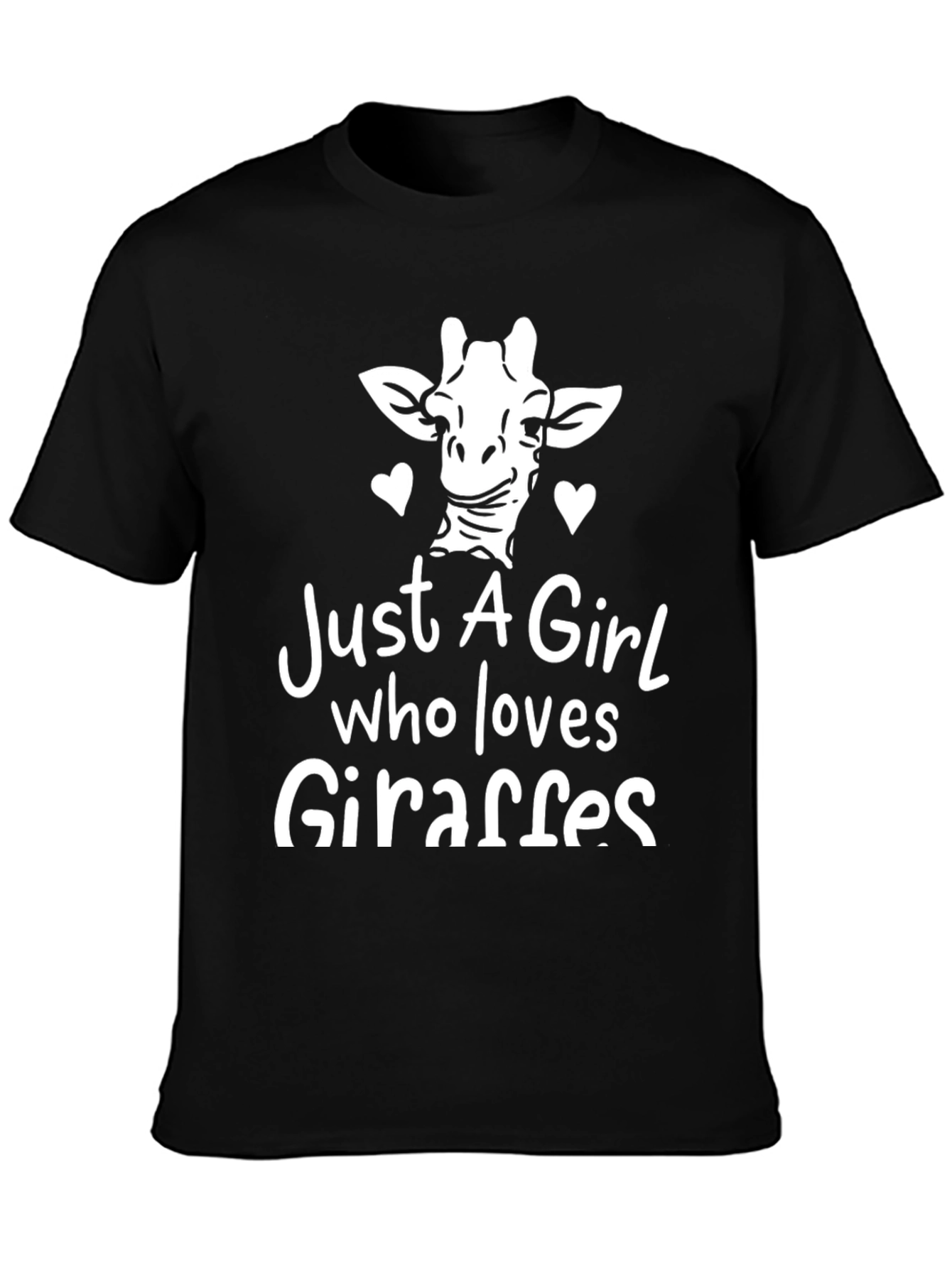 Just A Girl Who Loves Giraffes - Graphic Tee