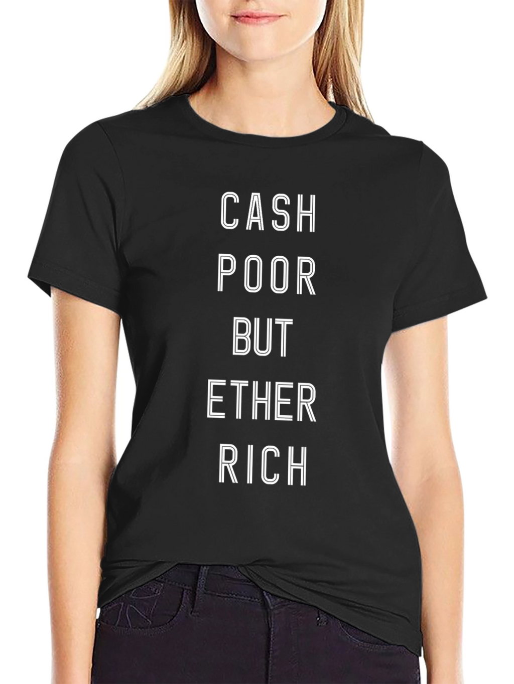 Cash Poor But Ether Rich Black T-Shirt