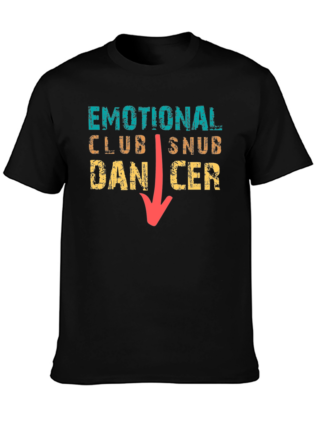 Emotional Club Snub Dancer T-Shirt Funny Tee