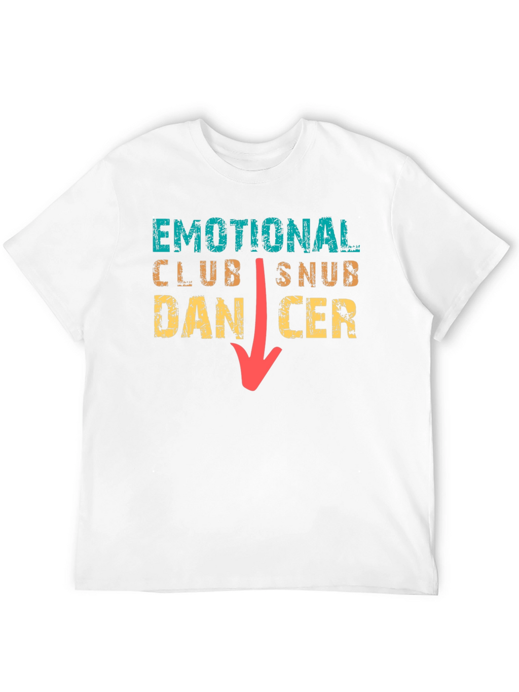 Emotional Club Snub Dancer T-Shirt Funny Tee