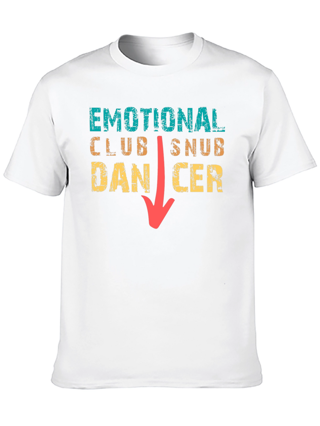 Emotional Club Snub Dancer T-Shirt Funny Tee