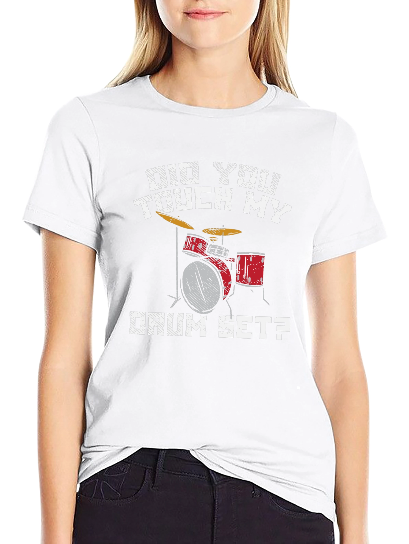 Did You Touch My Drum Set T-Shirt