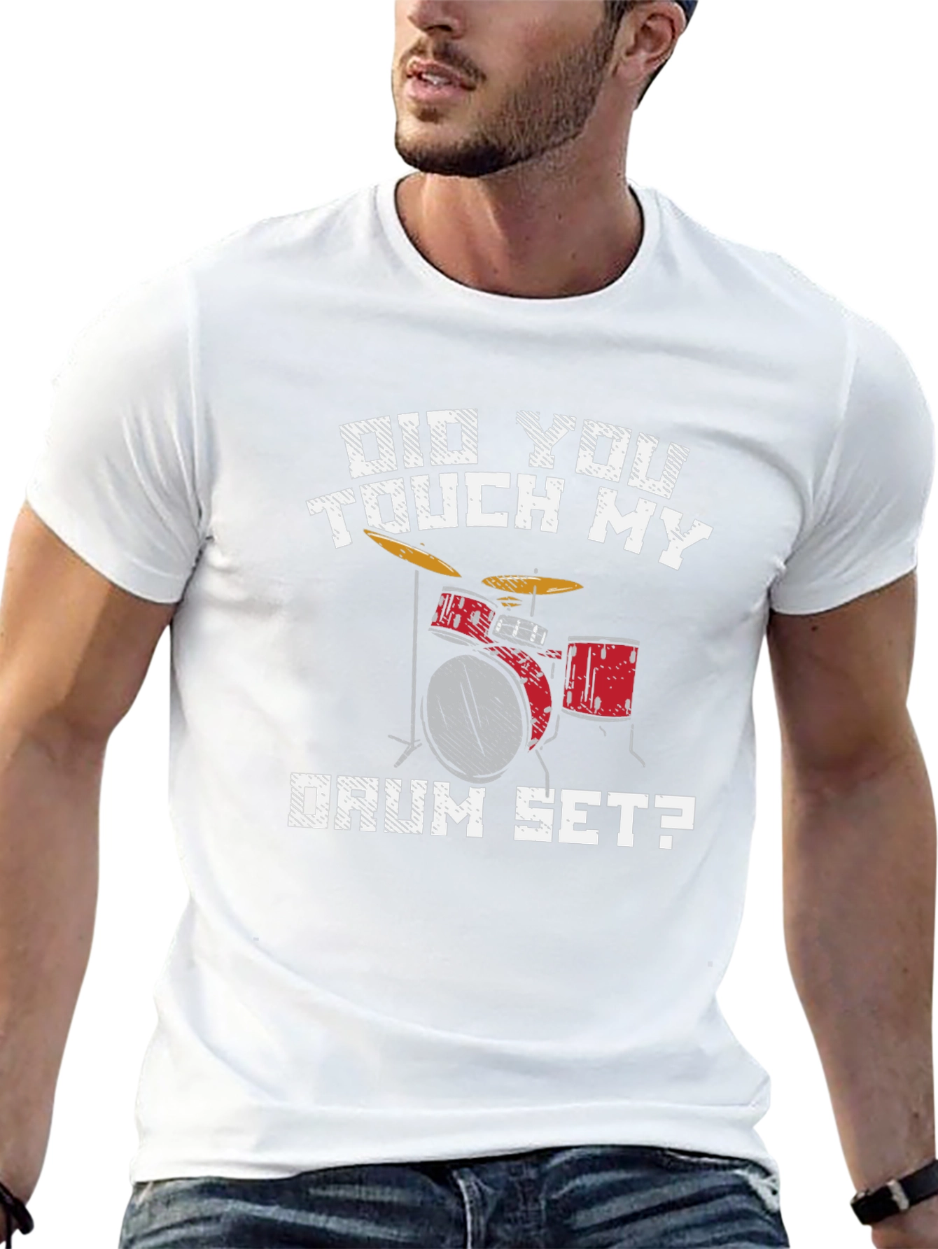 Did You Touch My Drum Set T-Shirt