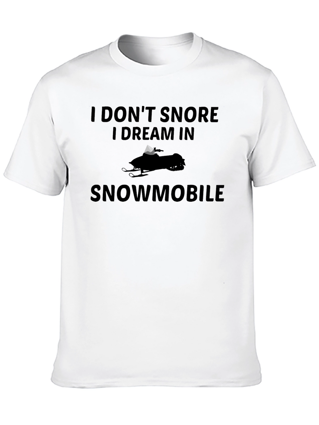Funny Snowmobile Dream T-Shirt