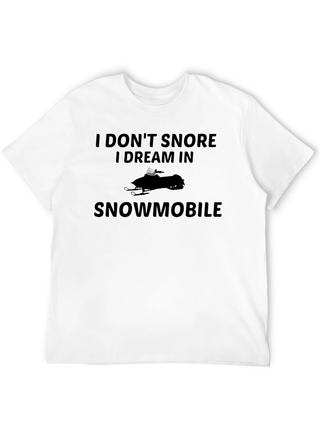 Funny Snowmobile Dream T-Shirt