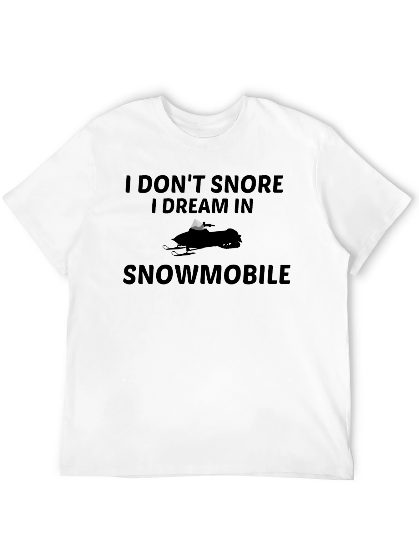 Funny Snowmobile Dream T-Shirt