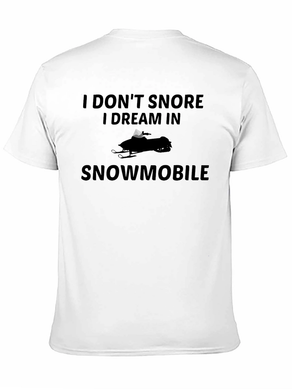 Funny Snowmobile Dream T-Shirt