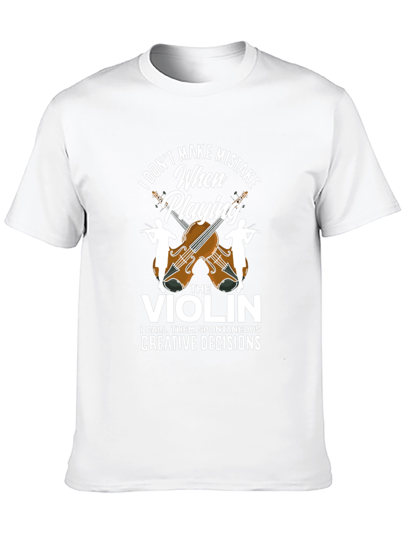 Funny Violinist T-Shirt - I Dont Make Mistakes