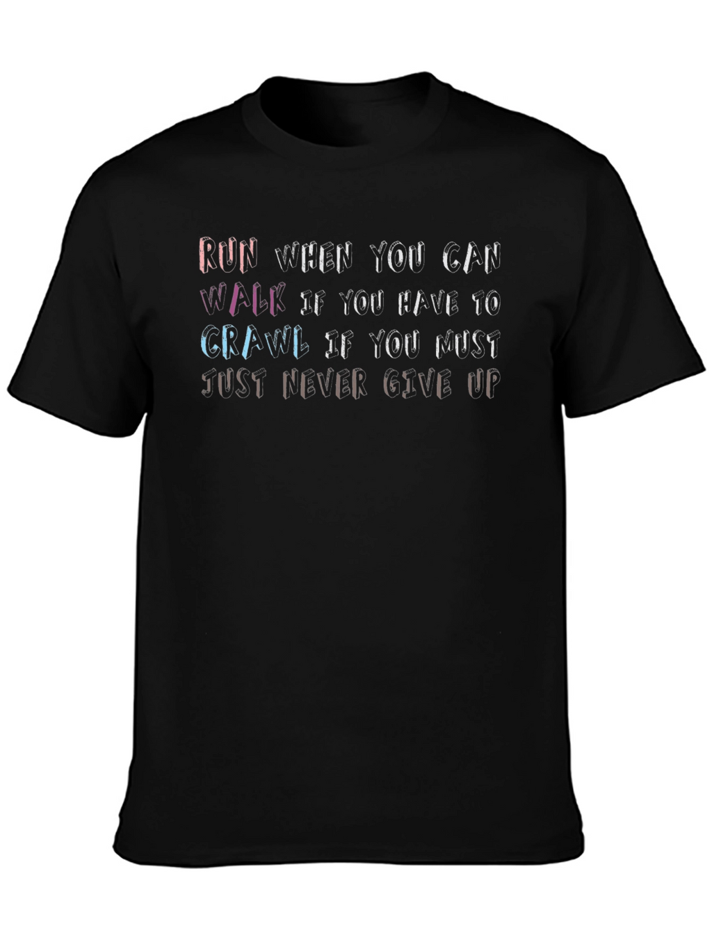 Inspirational Motivational Quote Black T-Shirt