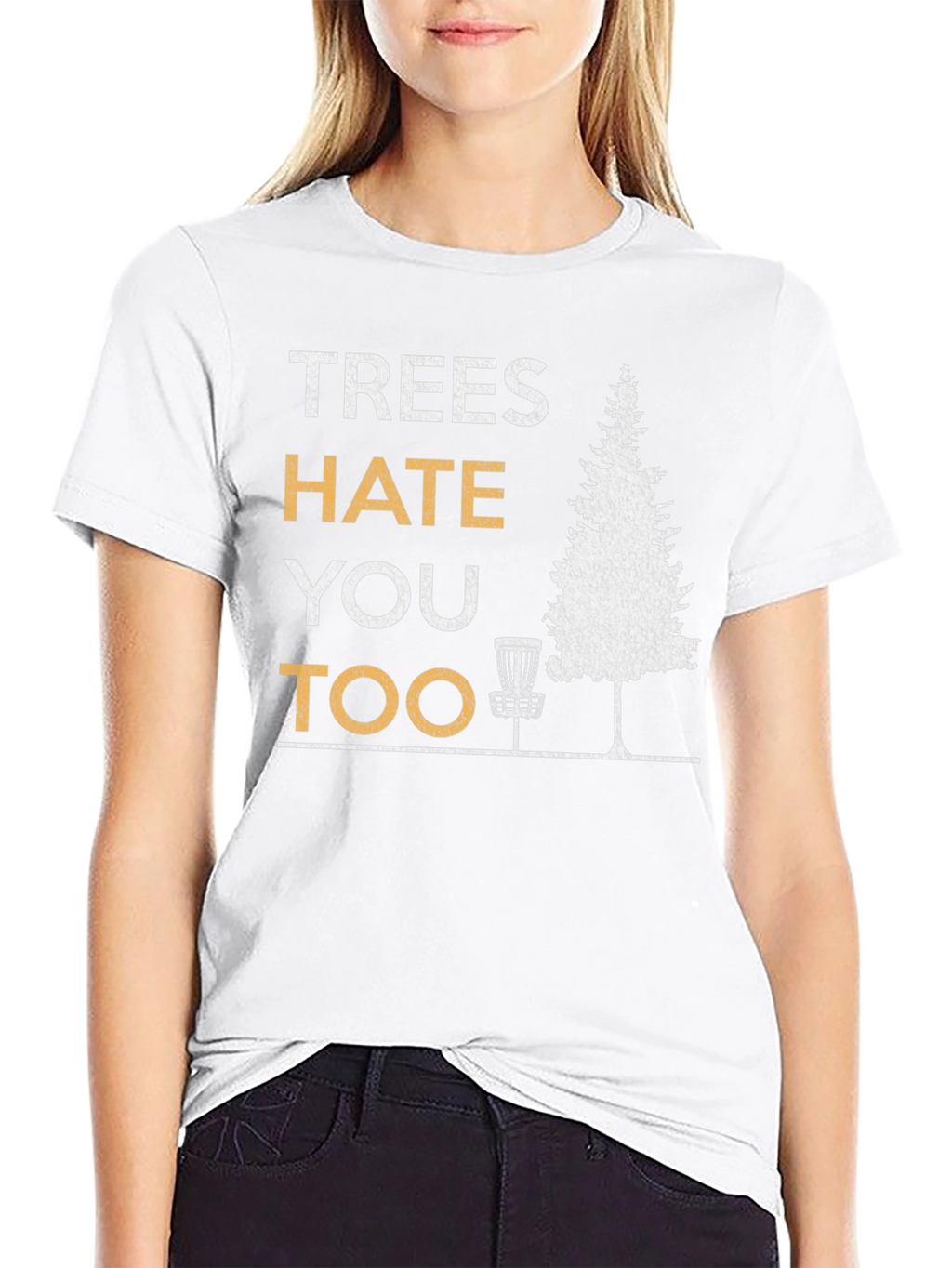 Trees Hate You Too Disc Golf T-Shirt