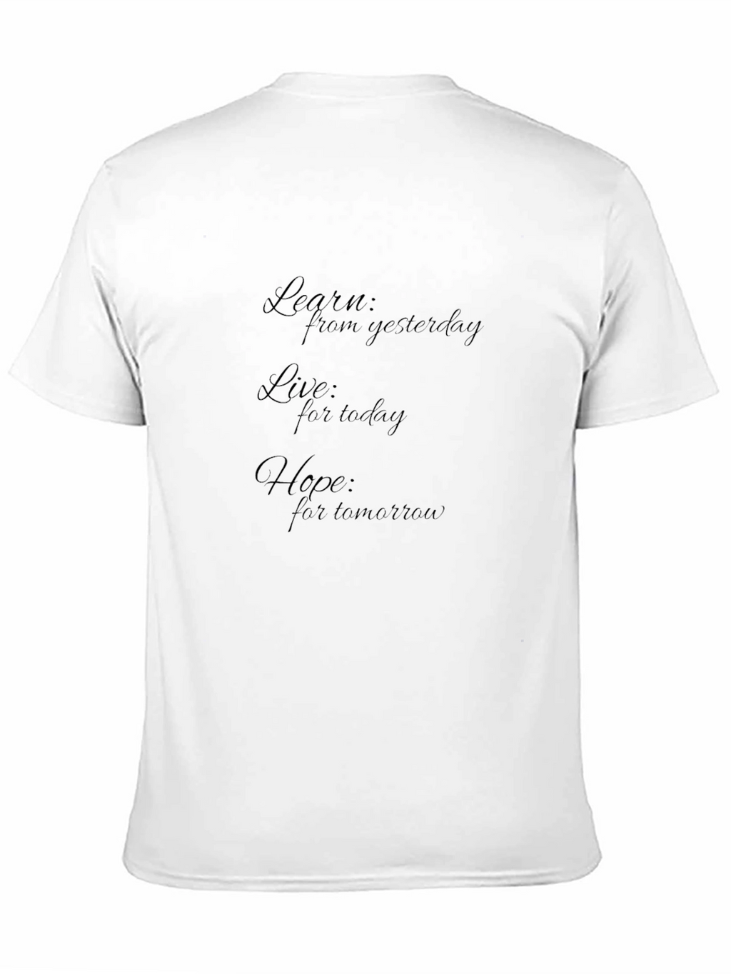 Motivational Black T-Shirt: Learn Live Hope