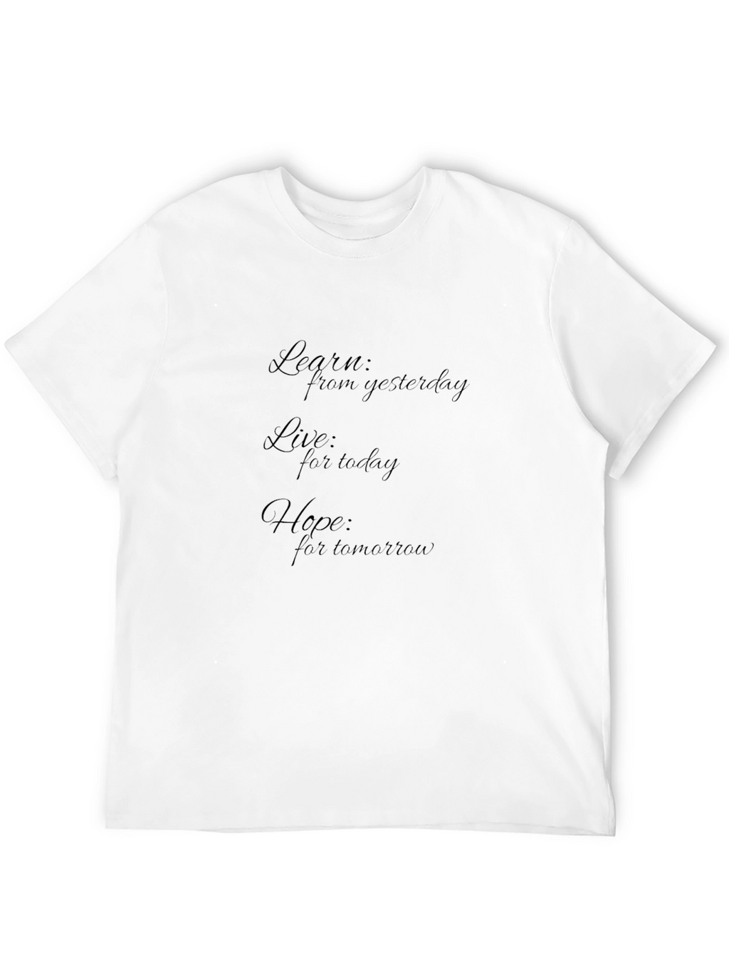 Motivational Black T-Shirt: Learn Live Hope