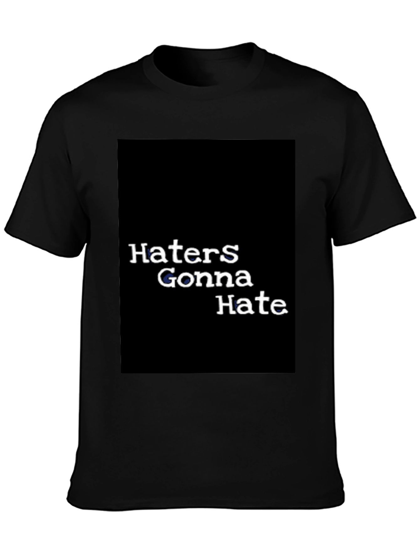 Haters Gonna Hate Graphic Tee - Black