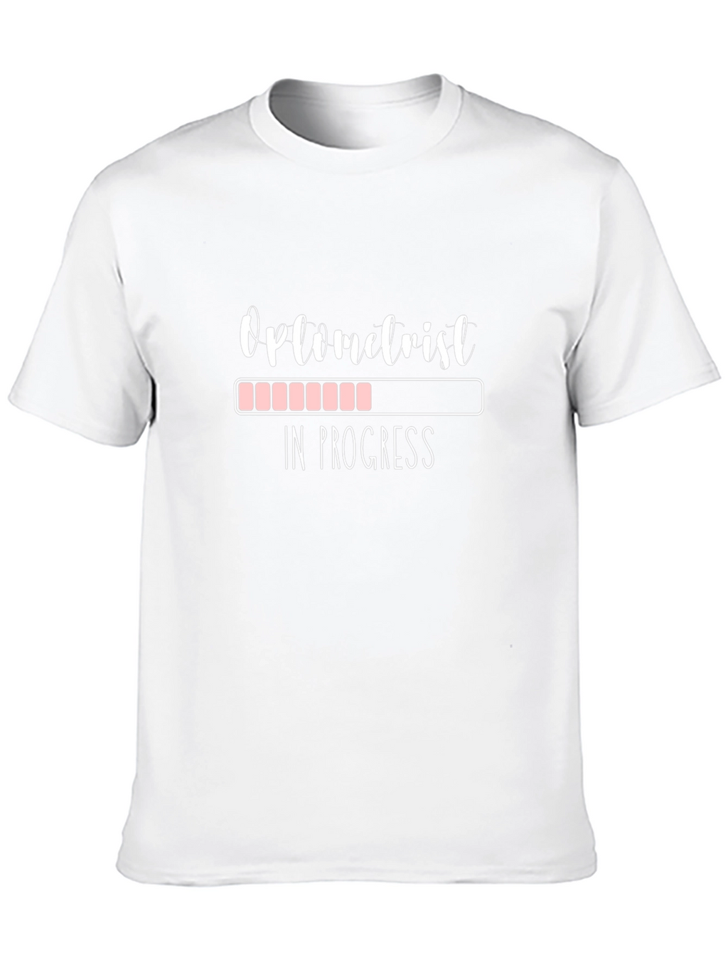 Optometrist in Progress Funny T-Shirt